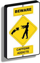 Segnale luminoso - Caffeine Addict